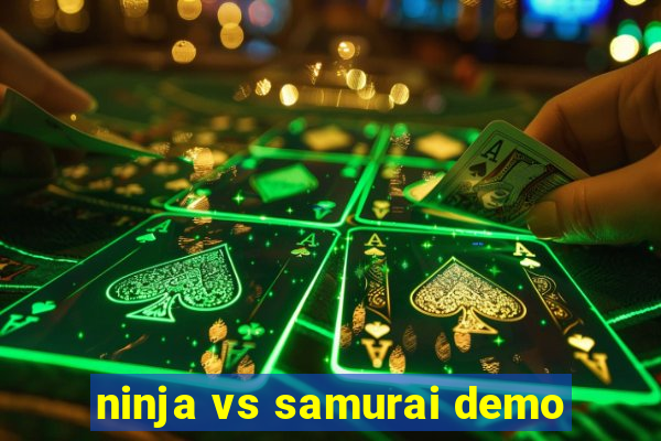 ninja vs samurai demo